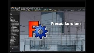 Freecad kurulum Freecad indirme FreeCad Nedir [upl. by Beera]