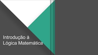 O que é Lógica Matemática [upl. by Saraiya]