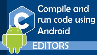 Compile and run code using your Android smartphone 2020 [upl. by Ytsud]