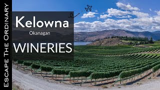 The best Wineries in the Kelowna and Okanagan Valley [upl. by Elmo713]