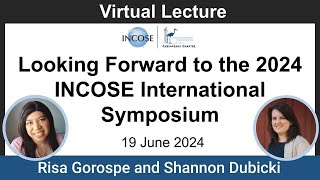 20240619 Looking Forward to the INCOSE International Symposium Gorospe [upl. by Suoivatco]