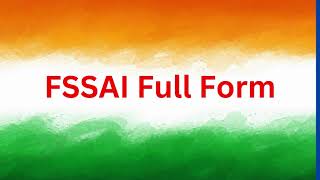 FSSAI Full Form FSSAI FSSAImeaning FSSAIFullForm [upl. by Eirual]