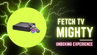 Fetch TV Mighty Unboxing Experience [upl. by Soneson804]