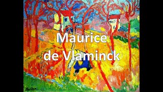 Maurice de Vlaminck 18761958 Fovismo puntoalarte [upl. by Pronty]