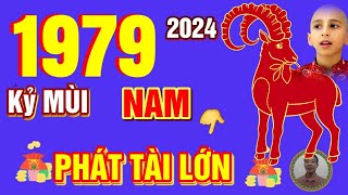 🔴 TỬ VI 2024 Tử Vi Tuổi KỶ MÙI 1979 Nam Mạng năm 2024 Trời Ban Lộc PHÁT TÀI CỰC MẠNH GIÀU TO [upl. by Orravan745]