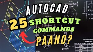 25 SHORTCUT COMMANDS SA AUTOCAD PAANO MALAMAN STEP BY STEP DISCUSSION [upl. by Manvel]