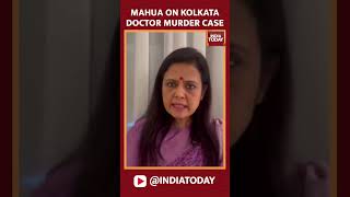 TMC MP Mahua Moitra On Kolkata Doctor Murder Case  RG Kar Hospital News [upl. by Desiree]