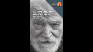 GIUSEPPE UNGARETTI SONO UNA CREATURA VOCE DI VANNI OLIVERO [upl. by Lazare444]