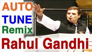 Rahul Gandhi Sings  Congress party ko desh se nikalo  AutoTune Remix 03 [upl. by Hutchings616]