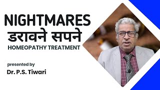 Nightmare Symptoms and homeopathy medicines  Dr P S Tiwari [upl. by Eninnaj]