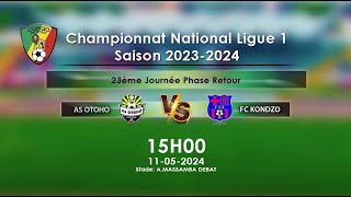 AS OTOHO vs FC KONDZO 23ème Journée Ligue 1 [upl. by Oletta]