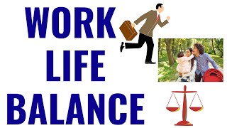 Work Life Balance  Advantages of Work Life Balance  How to achieve work life balance  Hindi [upl. by Llewej]