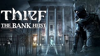 THIEF The Bank Heist Gameplay Xbox 360 [upl. by Repmek]