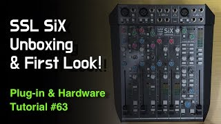 SSL SiX Unboxing amp First Look  언박싱 amp 첫 소감  Plugin amp Hardware Tutorial 63 [upl. by Weisler]