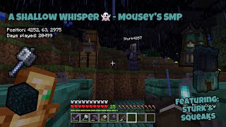 A Shallow Whisper 👻  Mouseys SMP [upl. by Yedok]