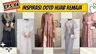 INSPIRASI OOTD HIJAB REMAJA KEKINIAN EPS 114  OUTFIT REMAJA MASA KINI [upl. by Nepil]