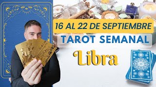 Libra Semanal 16 a 22 de Septiembre ♎ Esta es la semana ❗️😱💫 💥 Brujo Gallego 💥 [upl. by Floro690]