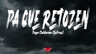 Tego Calderón  Pa Que RetozenLetras [upl. by Okihsoy]