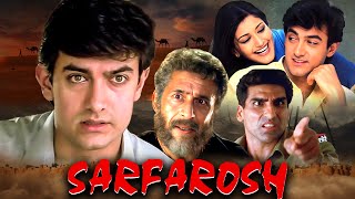 Sarfarosh 1999  Aamir Khans Action Thriller Movie 4K  Sonali Bendre  Naseerudin Shah [upl. by Faythe]