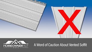 A Word of Caution About Vented Soffit [upl. by Sheryle]