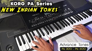 New ADVANCE INDIAN TONES 2023 For KORG Pa300 amp Pa 600 [upl. by Ares702]