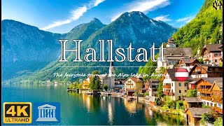 UHD 4K  Hallstatt Fairy tale town on Alps lake Austria 🇦🇹  UNESCO World heritage walking tour [upl. by Anileh]