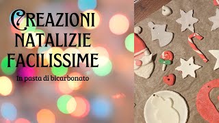 CREAZIONI NATALIZIE FAI DA TE  In pasta di bicarbonato 🎄🎅🏻 [upl. by Airegin]