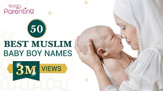 50 Beautiful Muslim Boy Names with Meanings  Islamic Baby Boy Names  Muslim Baby Boy Names 2024 [upl. by Hareehat862]