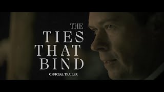 The Ties That Bind  OFFICIAL TRAILER [upl. by Trici]