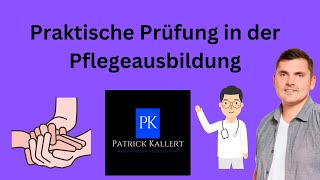 Ablauf der praktischen Prüfung in der Pflegeausbildung  Examen [upl. by Kcajyllib]