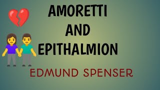 AMORETTI AND EPITHALMION EDMUNDSPENSER  SONNET CYCLE AMORETTI INTRODUCTION SUMMARY IN HINDI [upl. by Leschen]