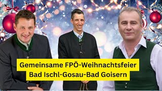 Weihnachtsfeier der FPÖ Bad Goisern  Bad Ischl und Gosau [upl. by Dnalyaw]