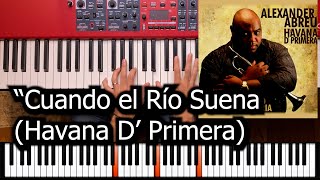 Cuando El Río Suena Havana D Primera Timba Cubana  Piano Completo [upl. by Waller722]