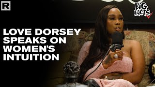 Love Dorsey Speaks On Womens Intuition [upl. by Stoughton135]