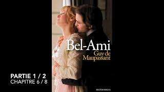 BelAmi  Maupassant  Partie 1  Chapitre 6  Livre audio [upl. by Serrano]