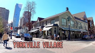 YORKVILLE Village Walking Tour Downtown Toronto Canada 4K April 2022 [upl. by Giardap220]