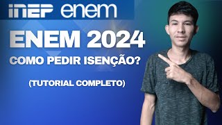 PASSO A PASSO COMO FAZER A ISENÇÃO DO ENEM 2024 [upl. by Yelkreb]