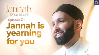 Jannah Is Waiting for You  Ep 1  JannahSeries with Dr Omar Suleiman [upl. by Pulling]