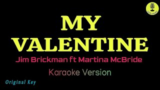 My Valentine  Jim Brickman ft Martina McBride Karaoke Version [upl. by Alric548]