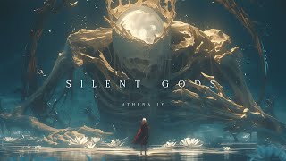 Silent Gods  Beautiful Ethereal Fantasy Music for Self Reflection [upl. by Kostival]