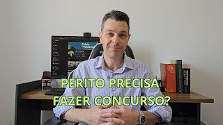 PERITO PRECISA FAZER CONCURSO [upl. by Aitnahc]