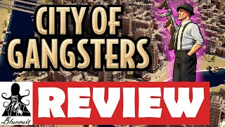 City of Gangsters Review  Whats It Worth [upl. by Onailime]