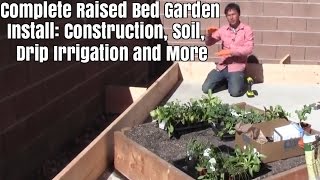 Complete Raised Bed Garden Install Construction Soil Drip Irrigation  More [upl. by Aoniak]