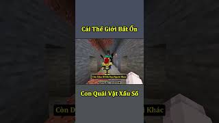 Thế Giới Minecraft Bất Ổn  Con Quái Vật Xấu Số 🤣 shorts [upl. by Aitat]