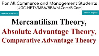 Absolute Advantage theory Comparative Advantage theory mercantilism theory international trade [upl. by Enilrek]