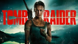 Tomb Raider  Hindi Dubbed Full Movie  Alicia Vikander  Tomb Raider Movie Review amp Facts [upl. by Lyrej]