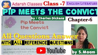 PIP MEETS THE CONVICT by Charles DickensClass 7English literatureAll Questions Answer With RefQ [upl. by Weiner]