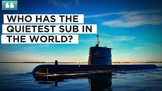 Who Has the Quietest Submarines in the World [upl. by Ilrahs464]