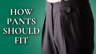 How Pants Should Fit  Ultimate Guide To Mens Dress amp Suit Trousers  Gentlemans Gazette [upl. by Sucramat]