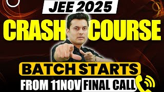 JEE 2025  Crash Course New Batch👀  Final call📢  Shreyas Sir [upl. by Wessling835]